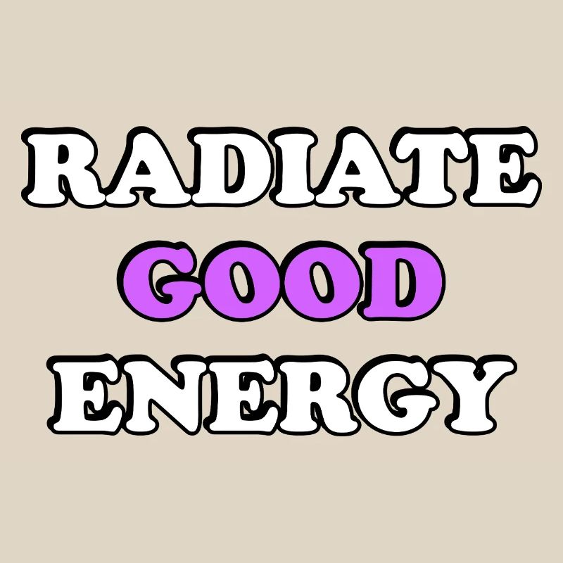 Radiate Good Energy Typography