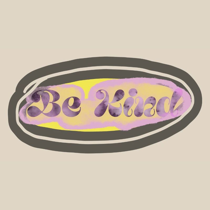 BE KIND