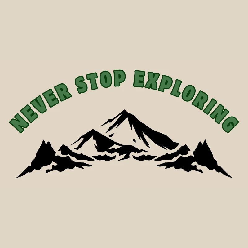 Never Stop Exploring