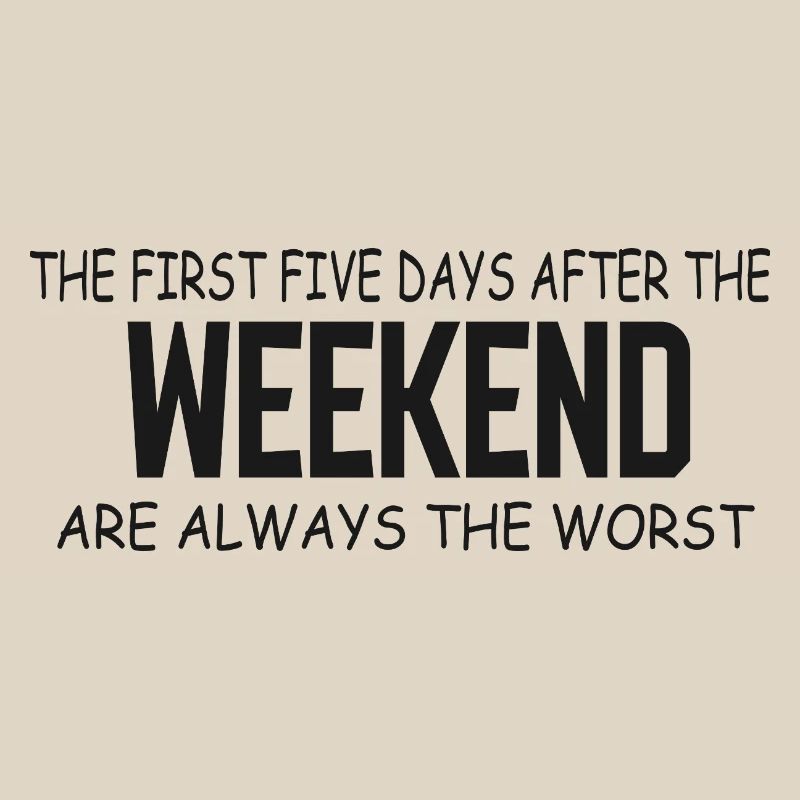 First Five Weekdays After Weekend