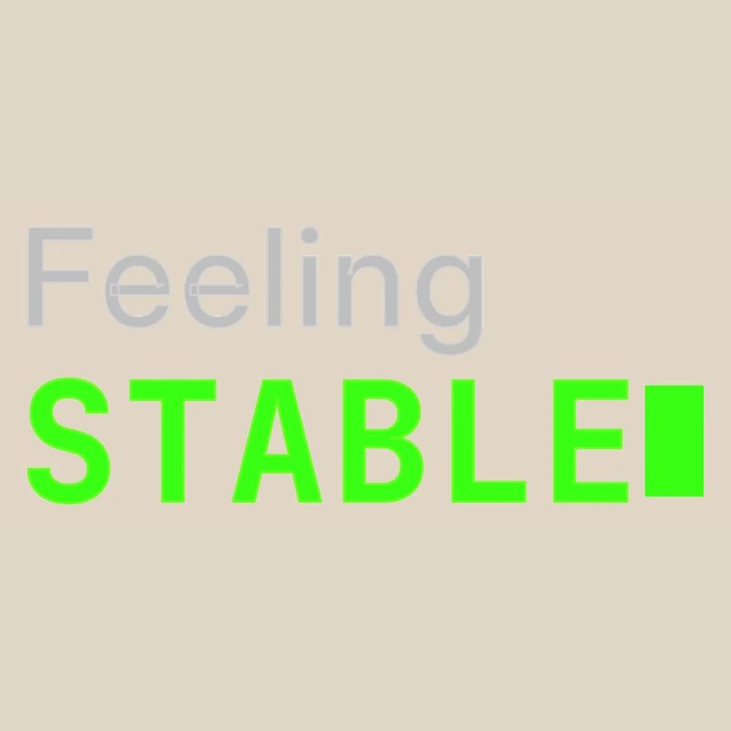 Feeling Stable | Developer mood