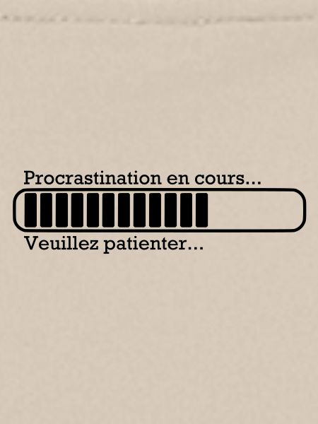 Procrastination in progress ...