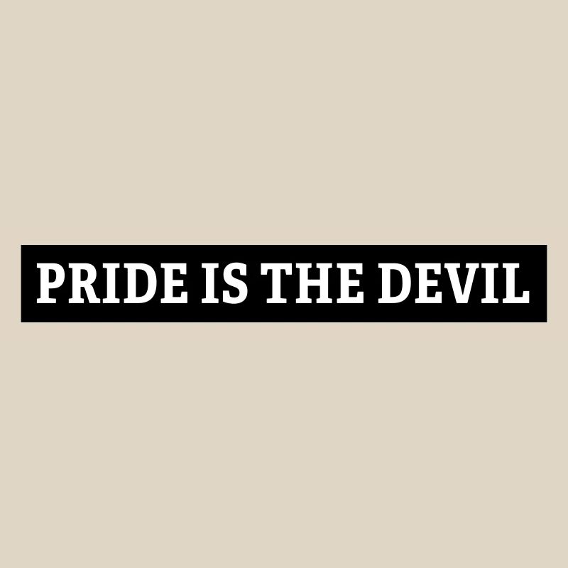 pride is the devil