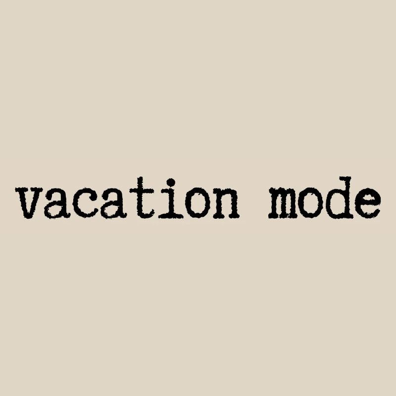vacation mode