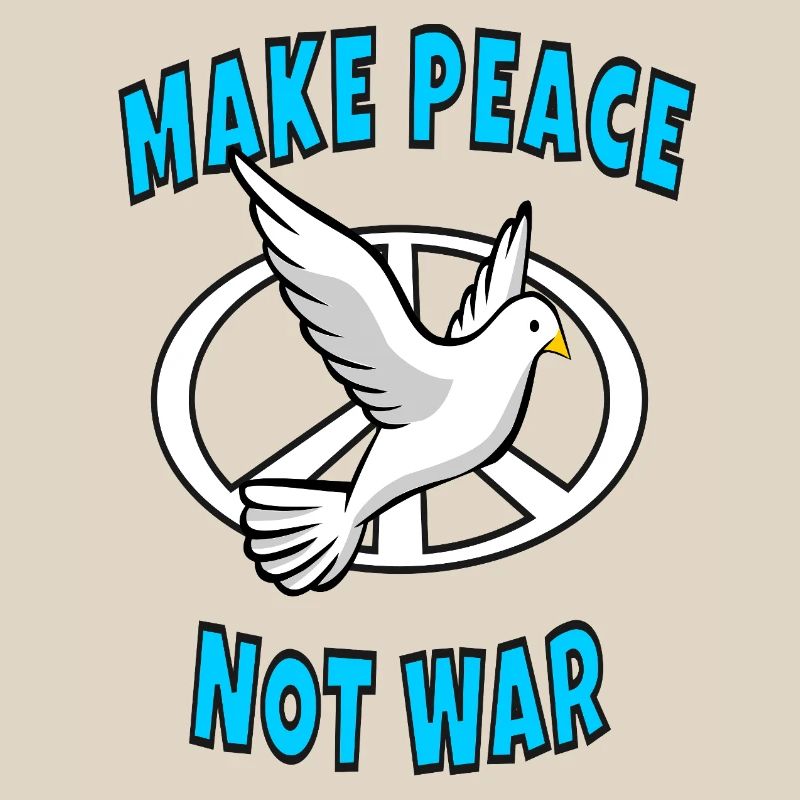 Make Peace Not War