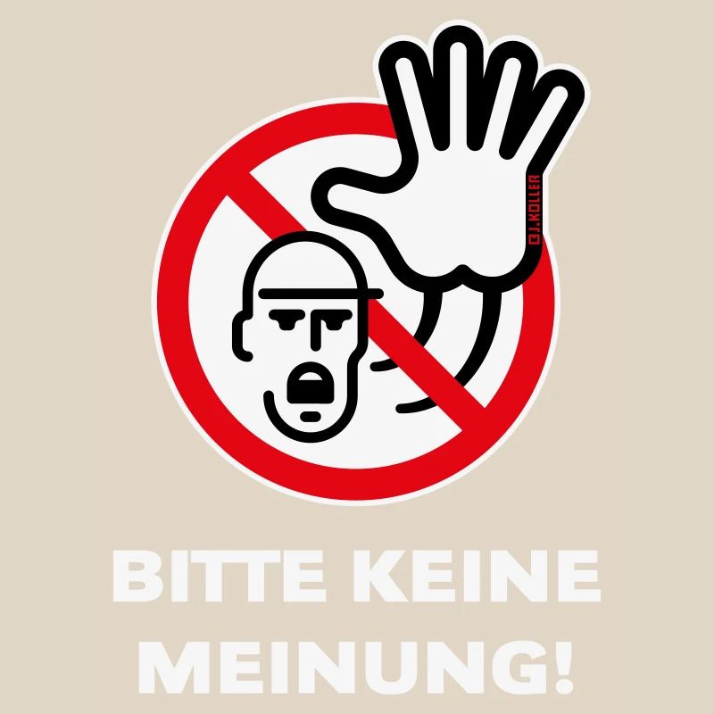 Bitte Keine Meinung! (Warnzeichen Warnschild / 3C)