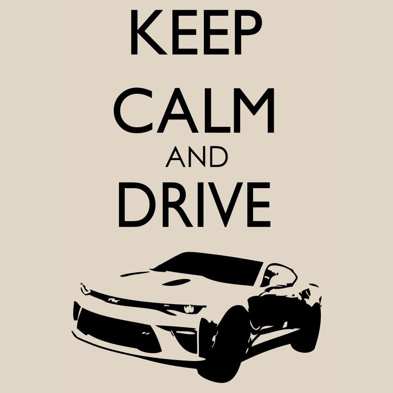 Keep Calm and Drive Camaro