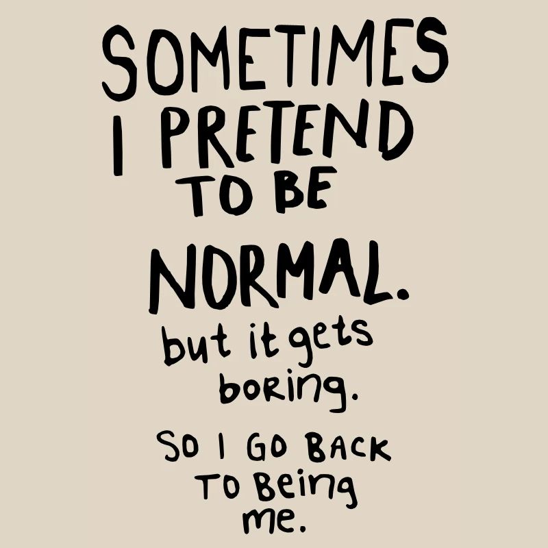 Awesome - Normal is Boring