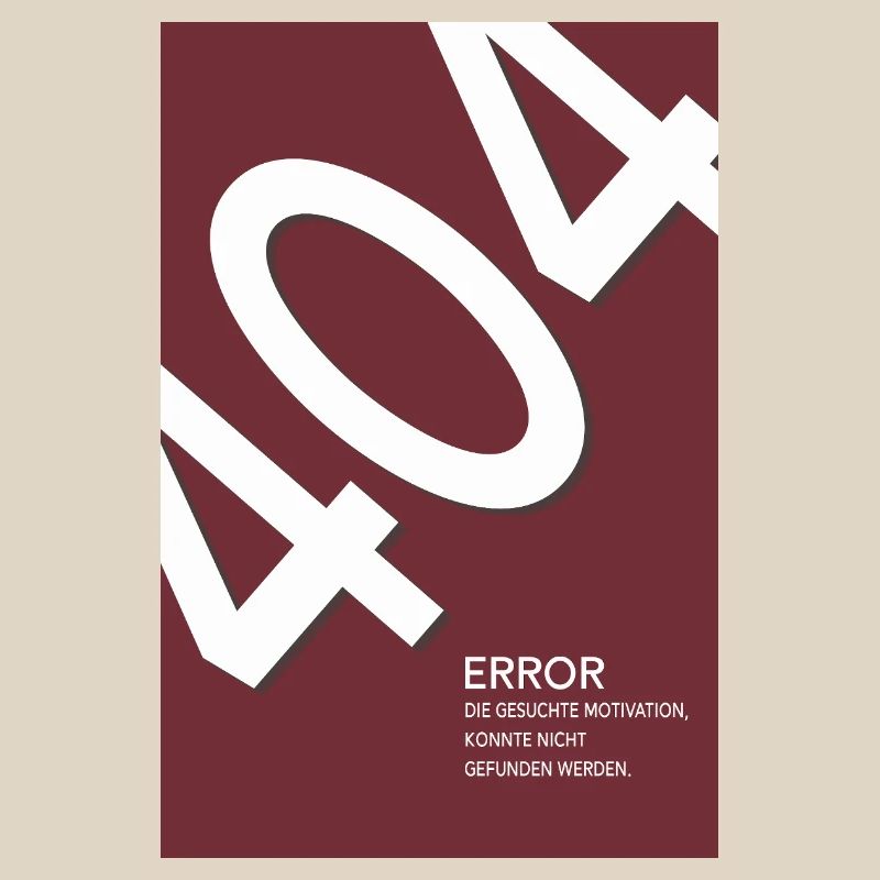 Error 404 Motivation Not Found