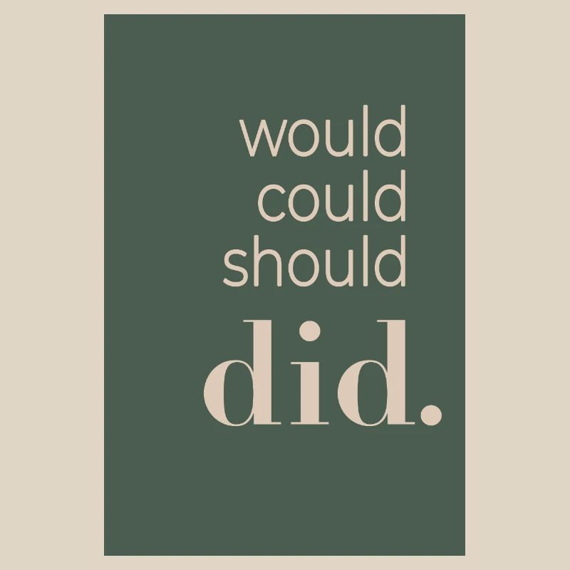 Would Could Should Did