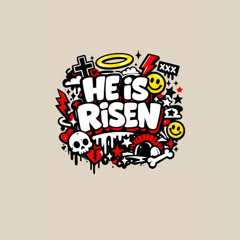 He is Risen Graffiti Easter