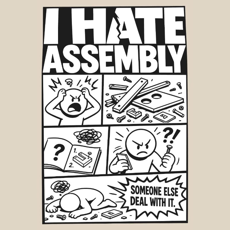 I Hate Assembly Instructions