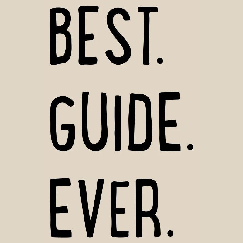 BEST GUIDE EVER