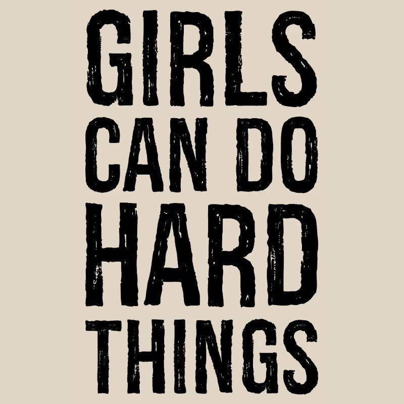 girls can do hard things