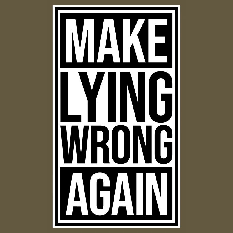 Make Lying Wrong Again Political Statement Logo