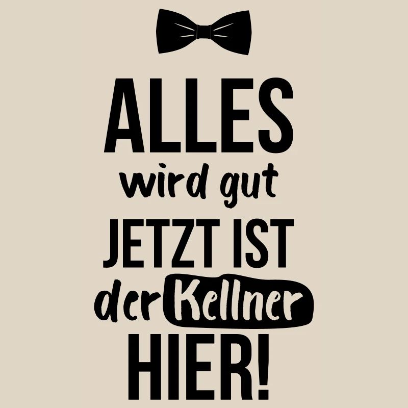KELLNER: Alles Wird Gut