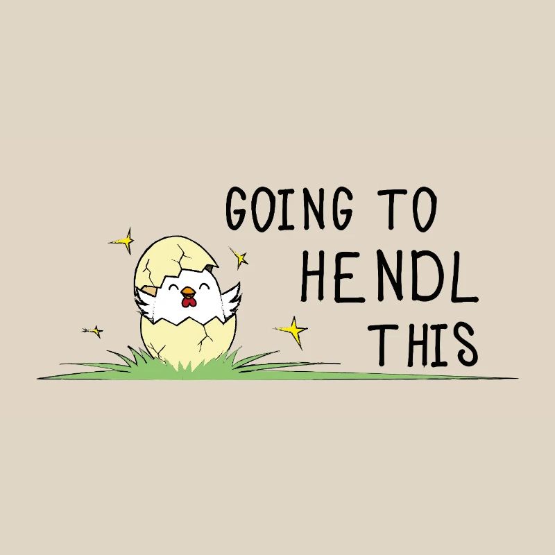 Going to Hendl This Pun Chick Chicken Egg Hen