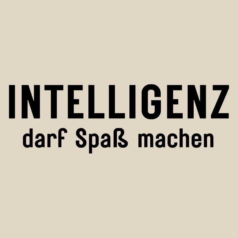 Intelligenz darf Spaß machen Statement Design