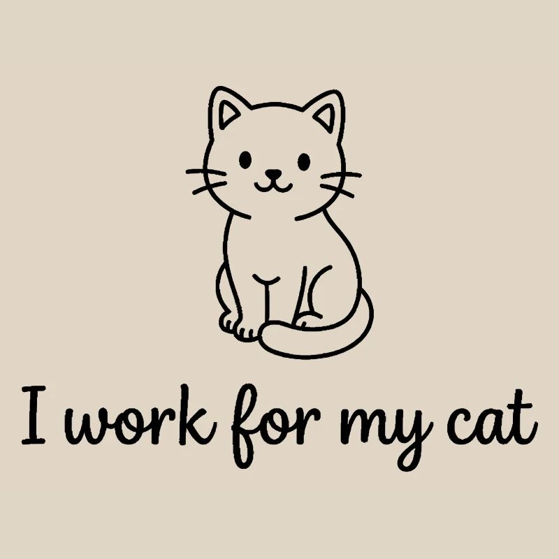 I Work For My Cat Funny Cat Owner Design