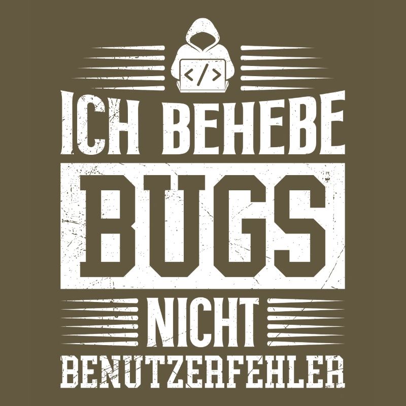 Coder ICH BEHEBE BUGS NICHT BENUTZERFEHLER LUSTIG