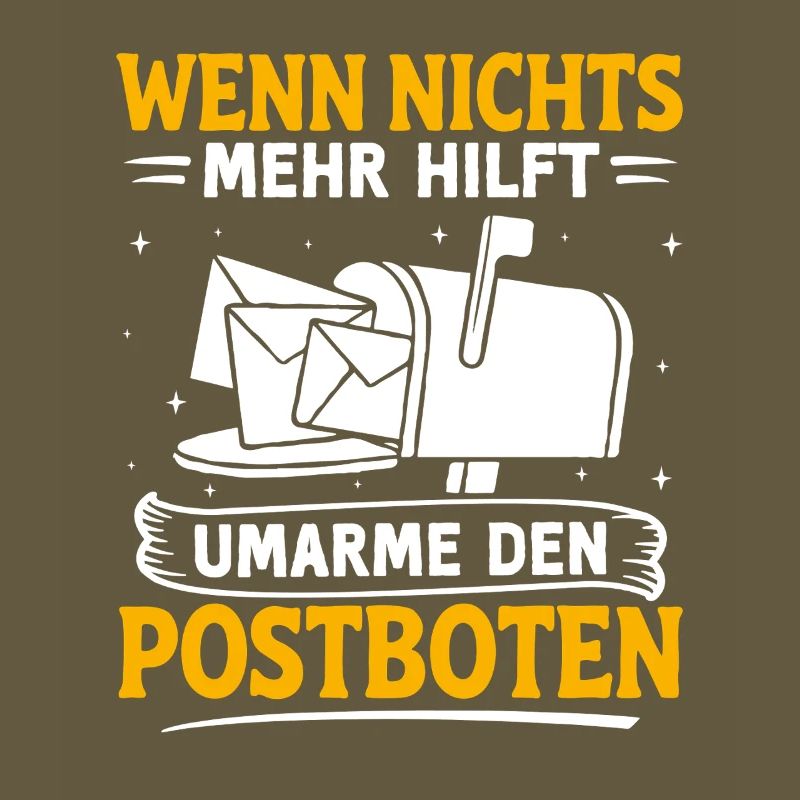 Postman WHEN NOTHING HELPS HUG THE POSTMAN