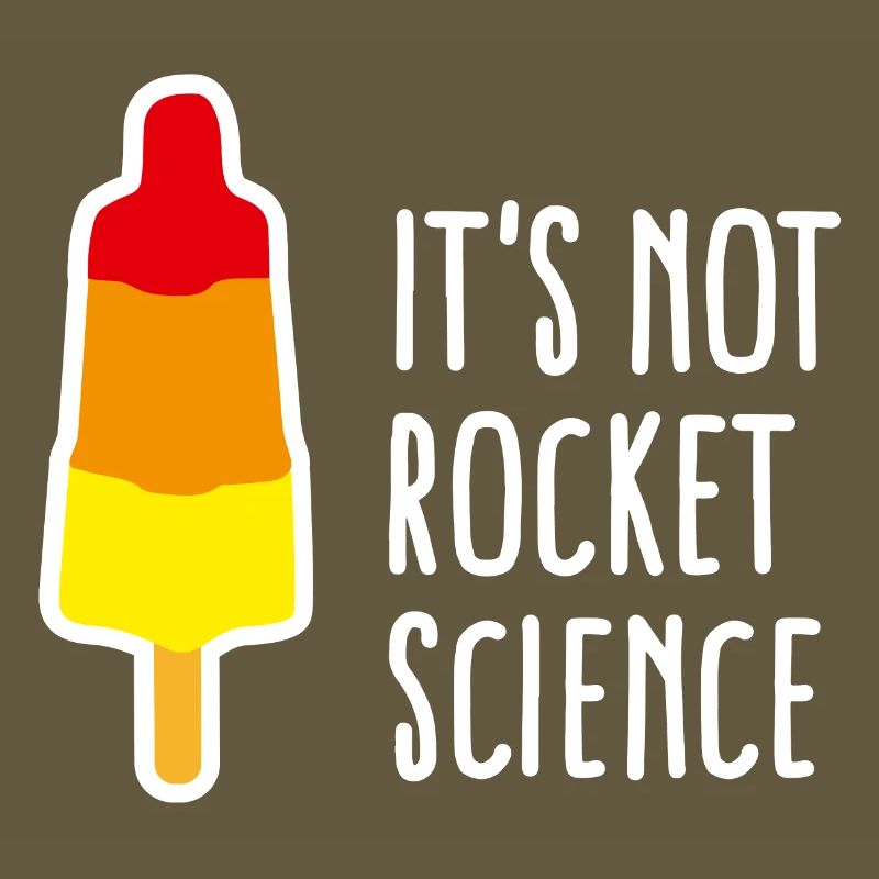 It's not rocket science Eis am Stiel Rakete nerd