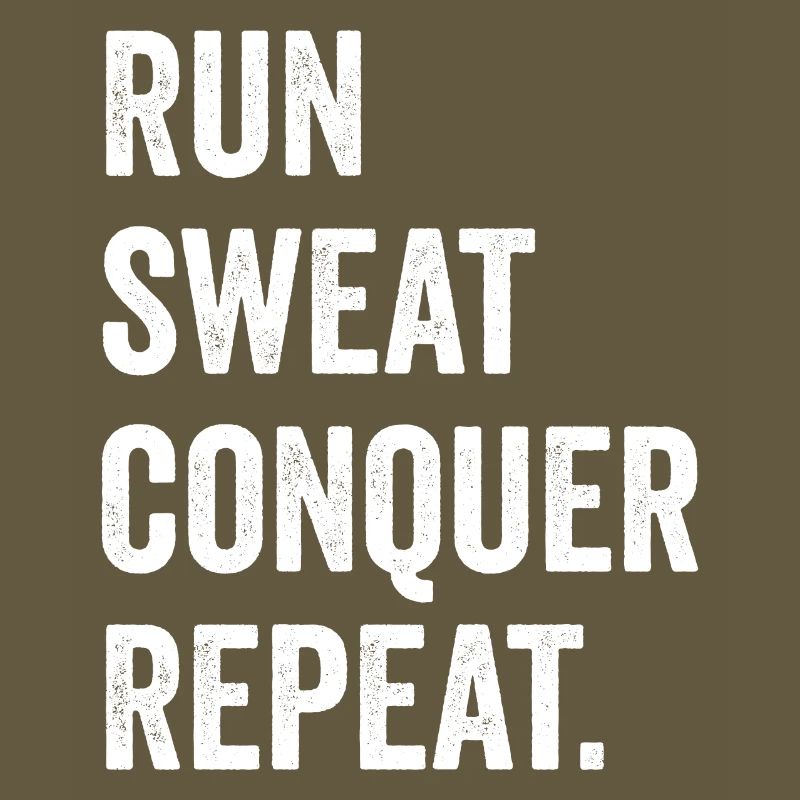 Courir. Sueur. Conquérir. Répéter.