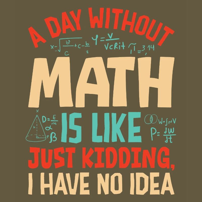 Une journée sans maths, c’est comme...
