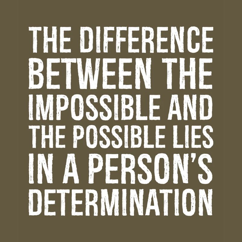 the difference between the impossible and the