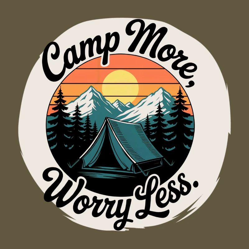 Camp More, Worry Less! Customizable