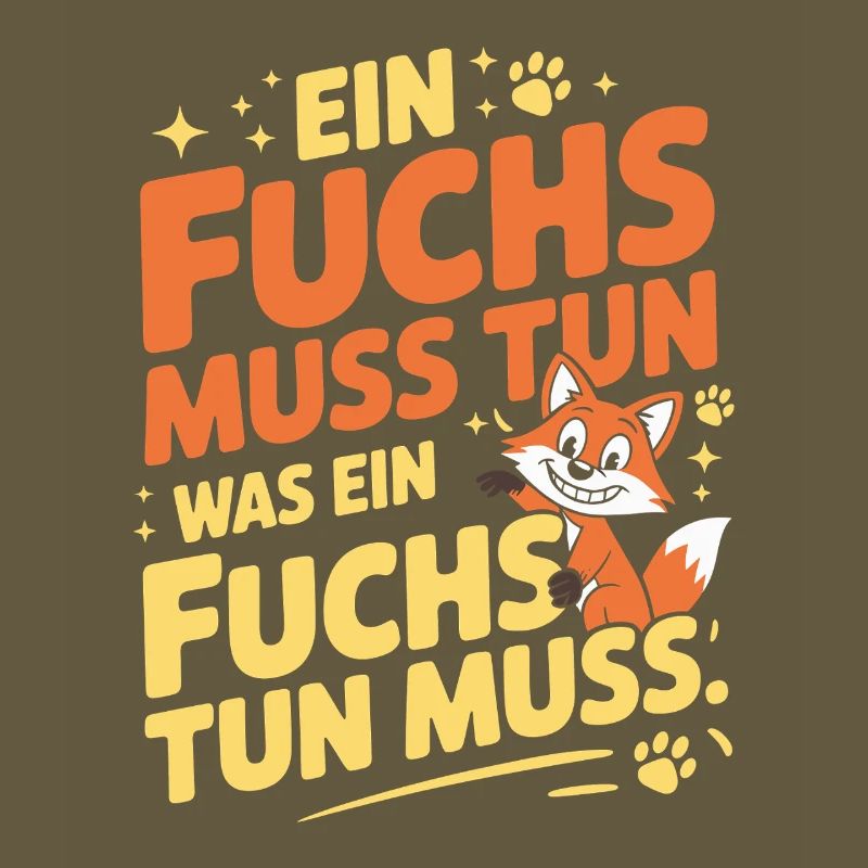 Fox saying: A fox must do what fox must do