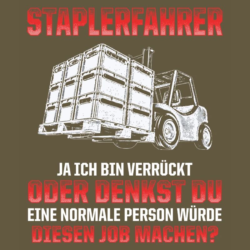 Staplerfahrer Witz Verrückt oder Normal?