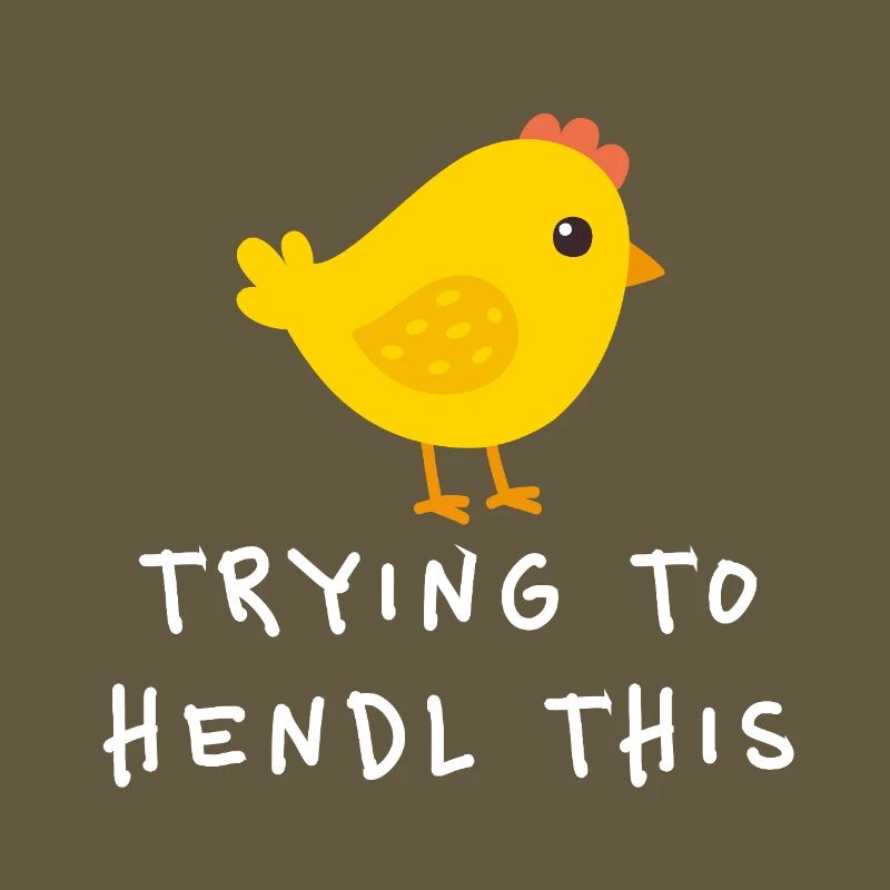 Trying To Hendl This Funny Dialect Saying