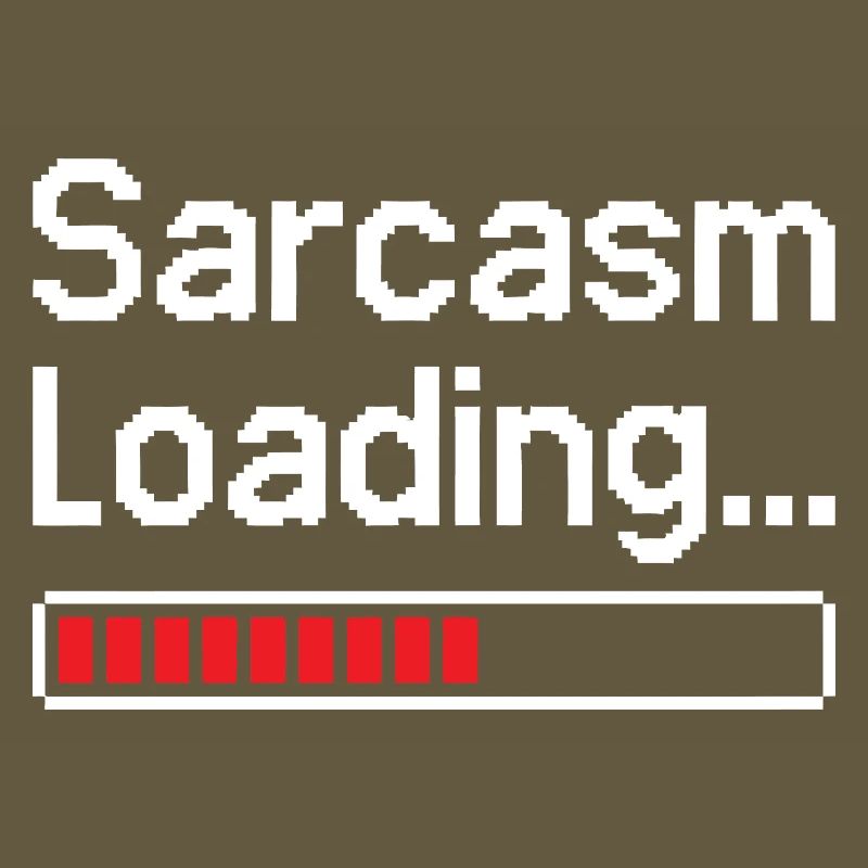 Sarcasm Loading Status