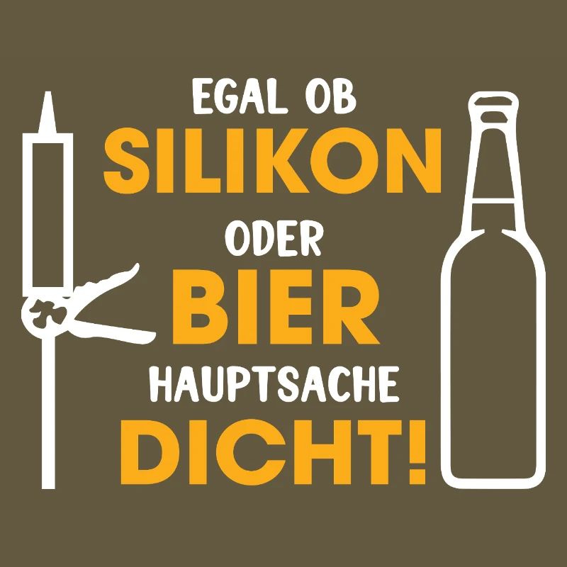 Silikon oder Bier – Hauptsache dicht