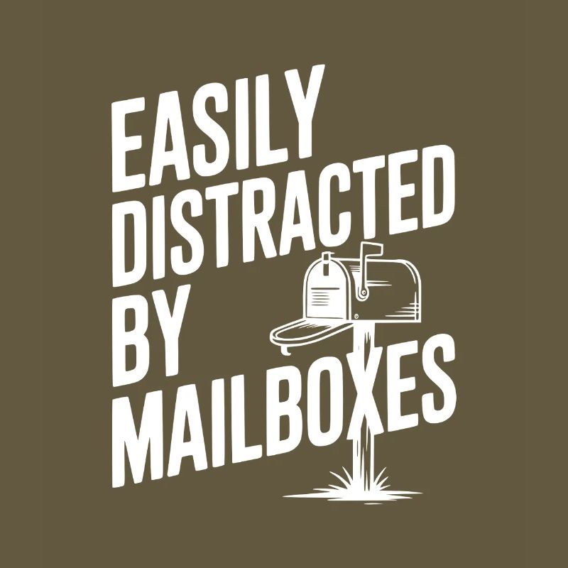 Easily Distracted by Mailboxes