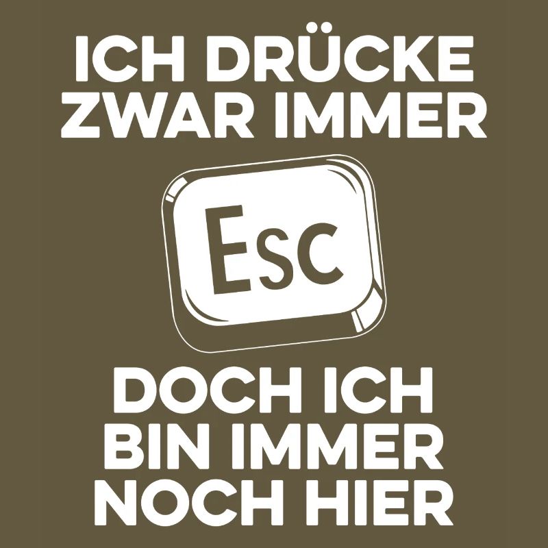 Ich drücke immer ESC / Computer Nerd