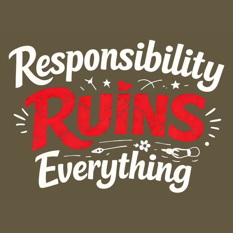 Sarcasm Responsibility Ruins Everything Funny Men