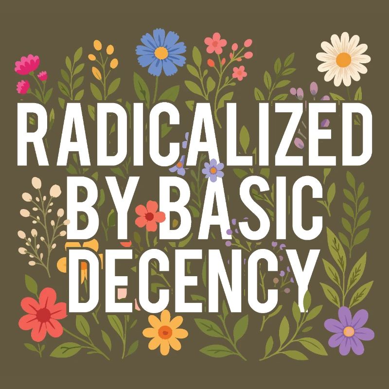 Radicalized Basic Decency Human Rights Kindness