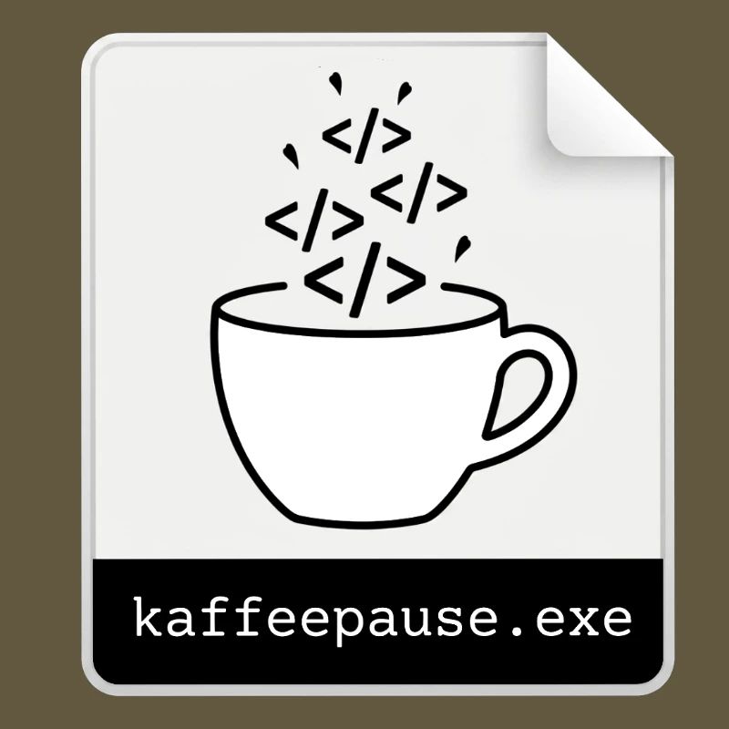 Kaffeepause.exe - IT Programmieren Informatik Code