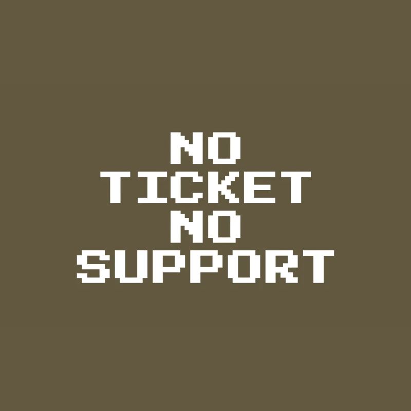 Pas de ticket, pas de support, Pixel 8 Bit