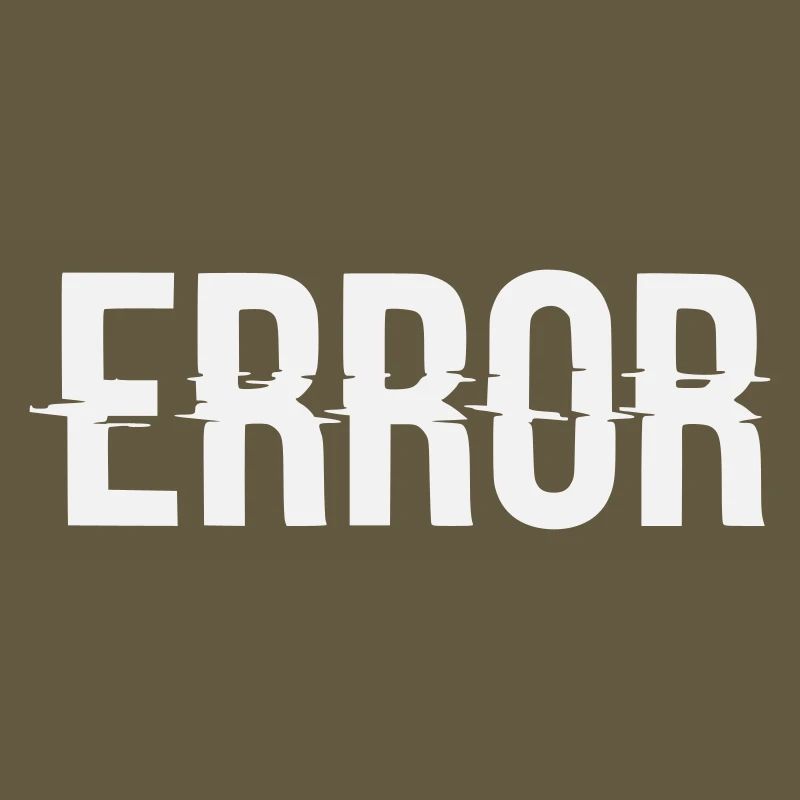 Error Error Message with Glitch Lettering