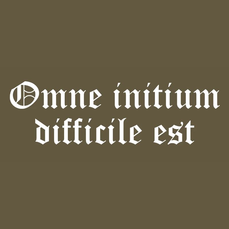 Omne initium difficile est T-Shirt