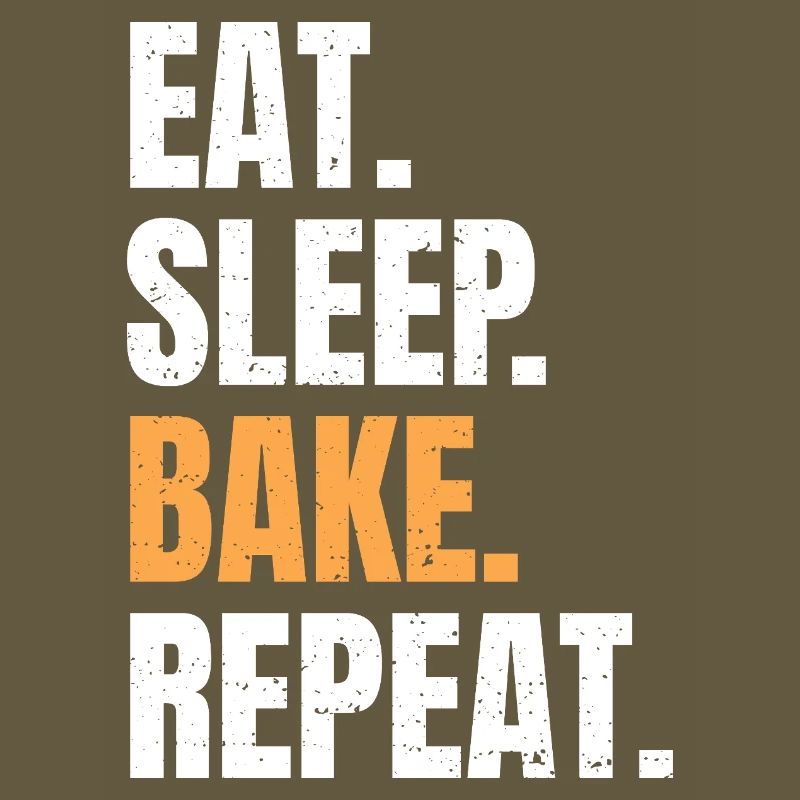 Eat Sleep Bake Repeat Baking Baker Profession Hobby