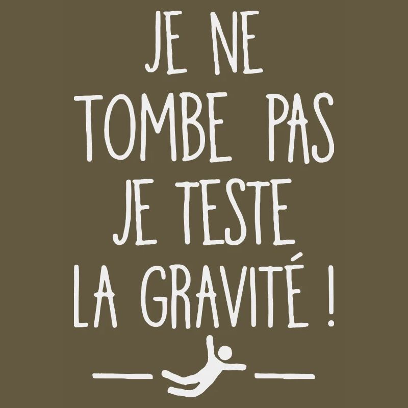 I Don't Fall I Test Gravity Humor Fall