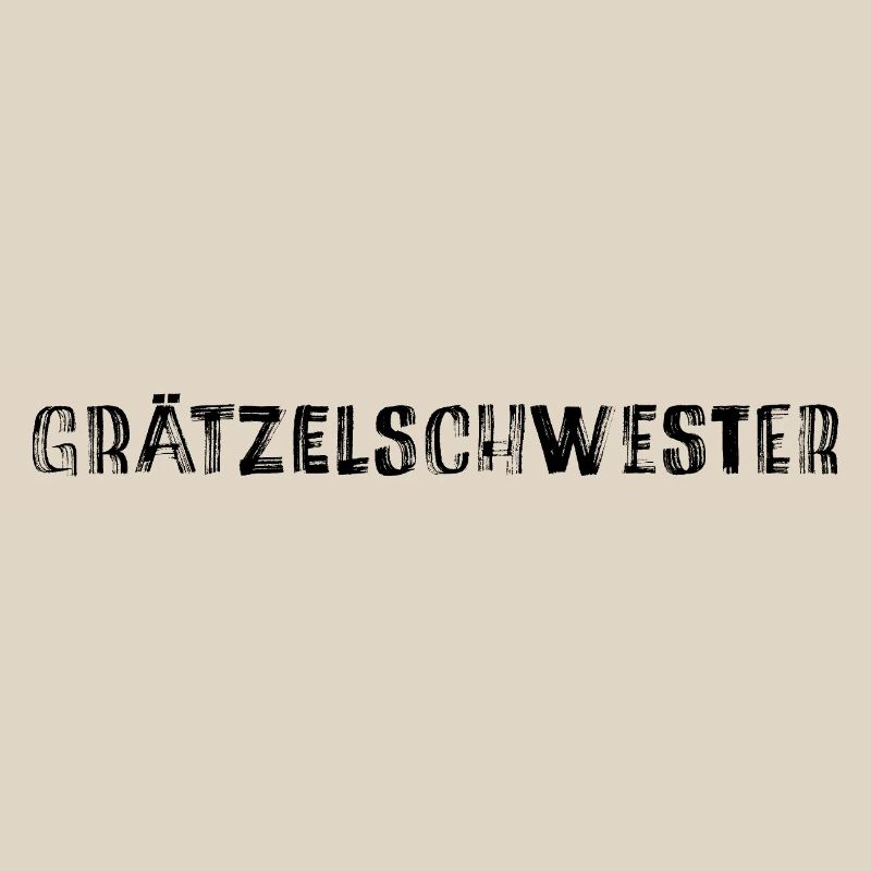 Grätzelschwester – Viennese dialect cult saying