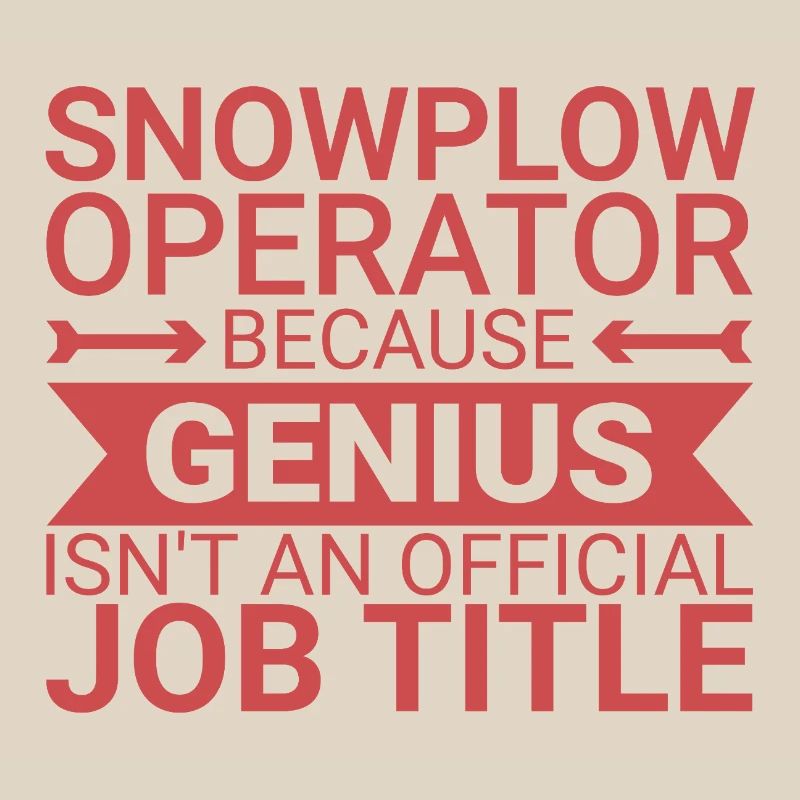 Snowplow Operator Genius Schneepflugfahrer