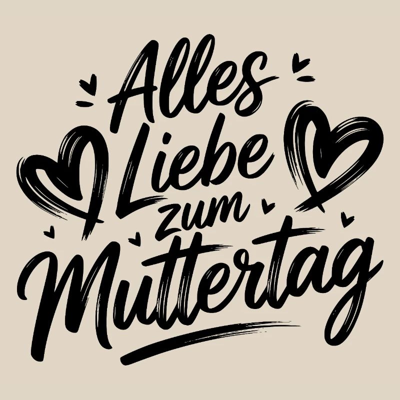 Mama Mutter - Alles Liebe zum Muttertag