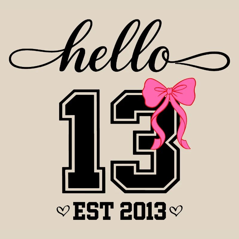 Hello 13 Est 2013 Mädchen Geburtstag Design
