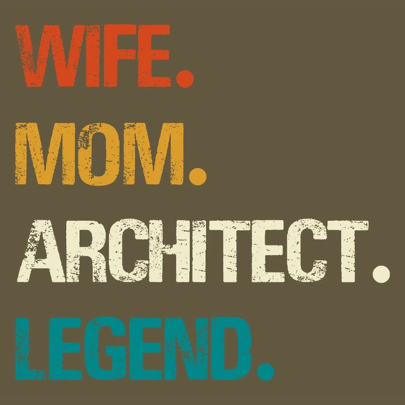Épouse Mère Architecte Légende